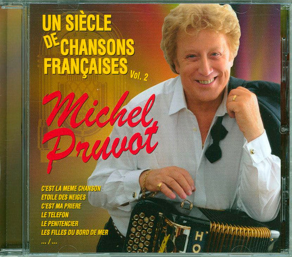 Michel Pruvot - Un siècle de chansons françaises vol. 2 - Michel Pruvot - CD