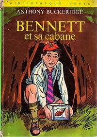 Bennett et sa cabane - Anthony Malcolm Buckeridge - Livre