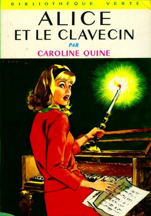 Alice et le clavecin - Caroline Quine - Livre