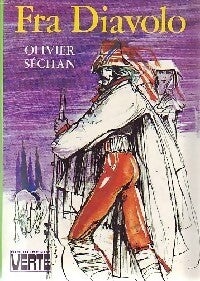 Fra Diavolo - Olivier Séchan - Livre