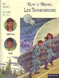 Kerri et Mégane Tome II : Les transmiroirs - Kim Aldany - Livre