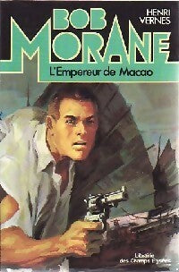 L'empereur de Macao - Henri Vernes - Livre