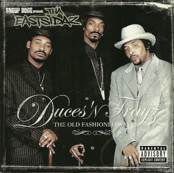 Snoop Dogg Presents Tha Eastsidaz - Duces 'N Trayz - The Old Fashioned Way - Snoop Dogg Presents Tha Eastsidaz - CD