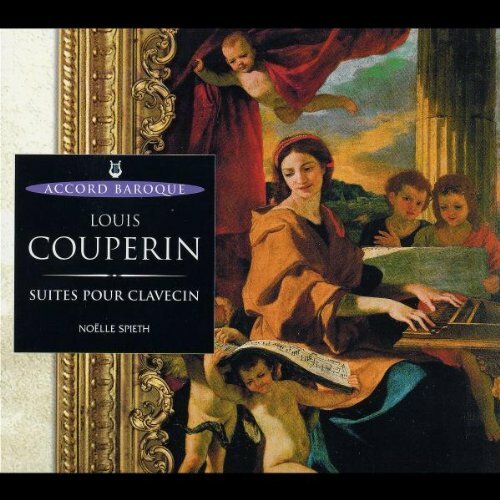 Couperin - Suites pour clavecin - Couperin, Louis, Noëlle Spieth (clavecin) - CD