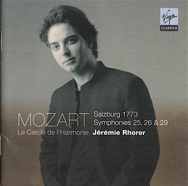 Mozart* / Le Cercle de l'Harmonie, Jérémie Rhorer, Julien Chauvin - Salzburg 1773 - Symphonies 25, 26 & 29 - Mozart, Le Cercle De L'Harmonie, Jérémie Rhorer, Julien Chauvin - CD