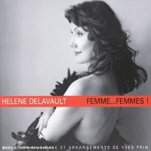 Femmes... Femmes - Delavault, Hélène - CD