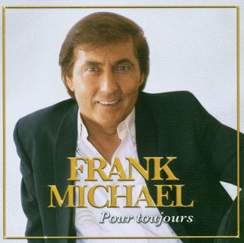 pour Toujours (Import) - Michael, Frank - CD