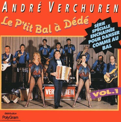 Le P'Tit Bal A Dede - André Verchuren - CD