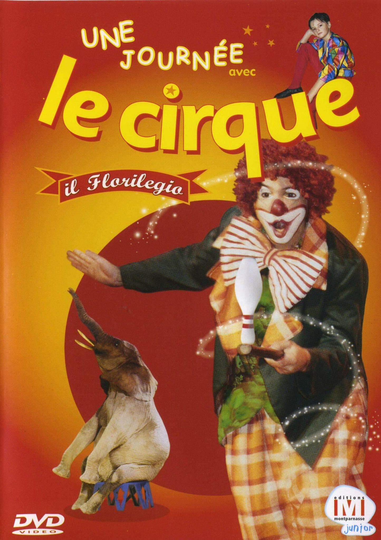 Une Journée avec Le Cirque Il Florilegio - Jean-Marie Migaud - DVD