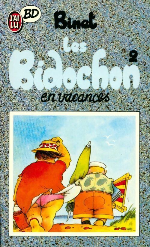 Les Bidochon Tome II : Les Bidochon en vacances - Binet - Livre
