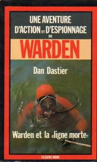 Warden et la ligne morte - Dan Dastier - Livre