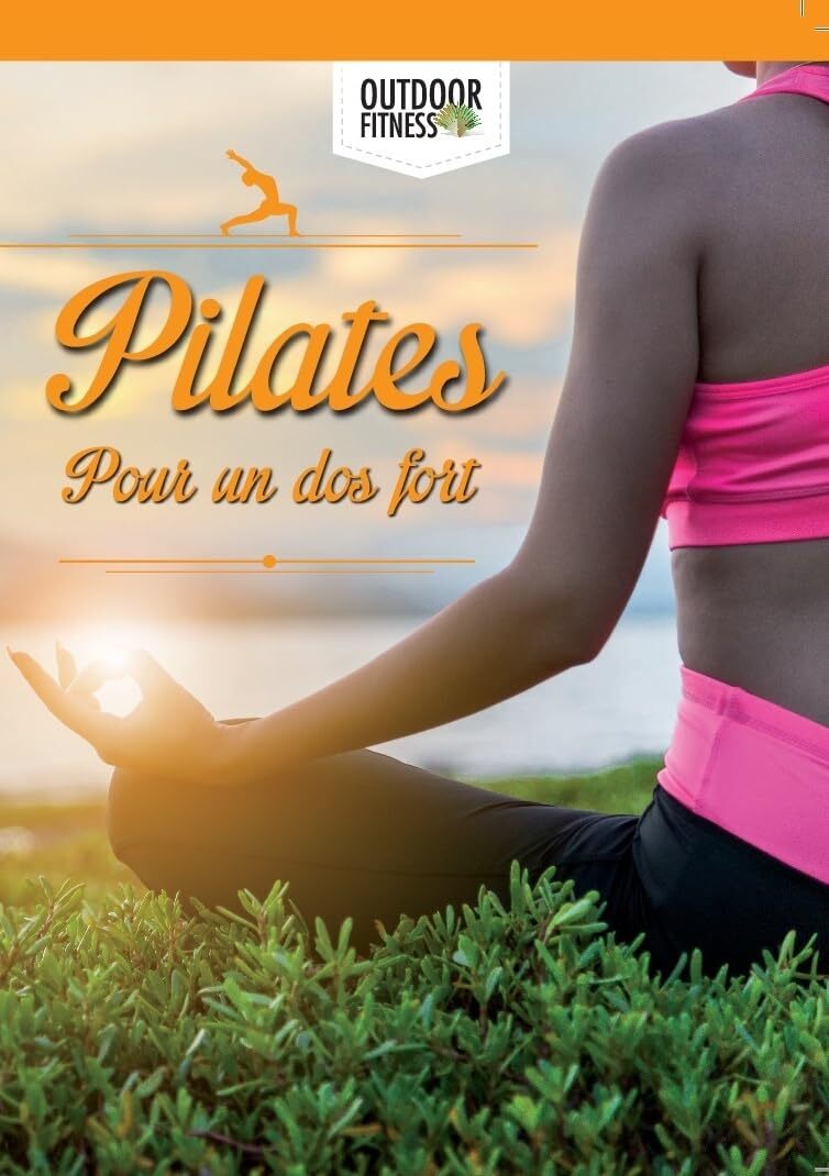 Pilates pour Un Dos Plus Fort - Réalisateur Inconnu - DVD
