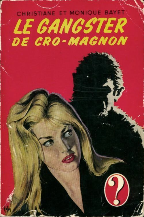 Le gangster de cro-magnon - Christiane Bayet, M. Bayet - Livre