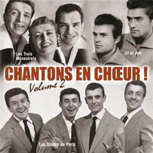 Chantons en Choeur/Volume 2 - - CD