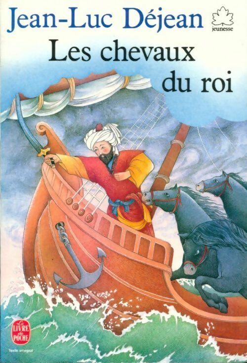Les chevaux du roi - Jean-Luc Déjean - Livre