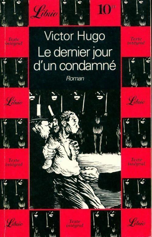 Le dernier jour d'un condamné - Victor Hugo - Livre