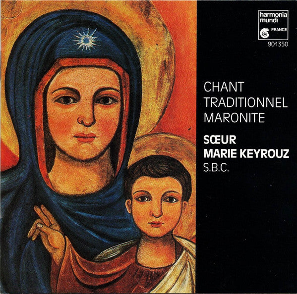 S?ur Marie Keyrouz S.B.C.* - Chant Traditionnel Maronite - S?ur Marie Keyrouz S.B.C. - CD