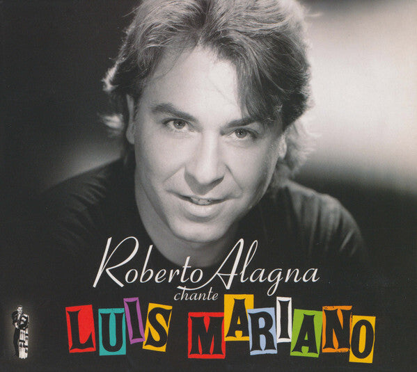 Roberto Alagna - Chante Luis Mariano - Roberto Alagna - CD