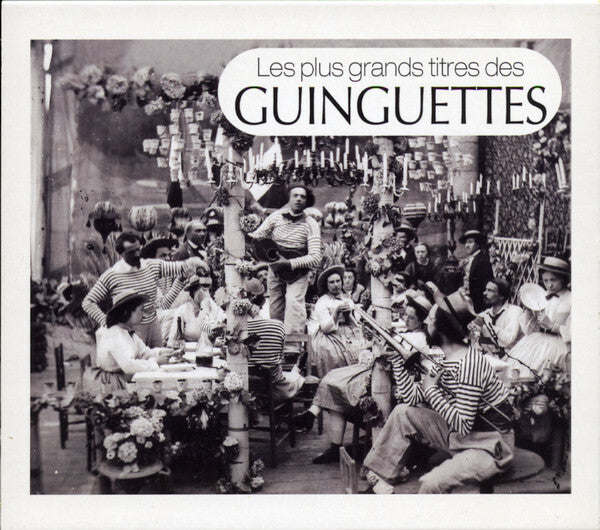 Collectif - Les Plus Grands Titres Des Guinguettes - Collectif - CD