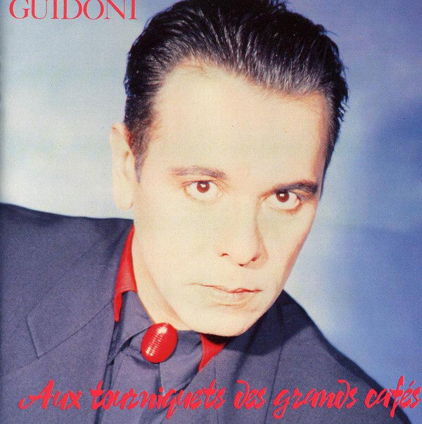 Guidoni - Aux tourniquets des grands cafés - Guidoni - CD