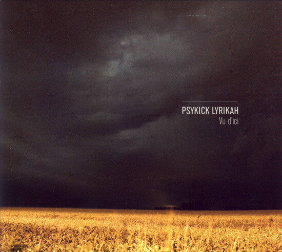 Psykick Lyrikah - Vu d'ici - Psykick Lyrikah - CD