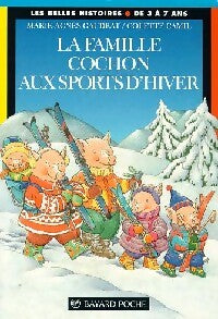La famille Cochon aux sports d'hiver - Marie-Agnès Gaudrat - Livre