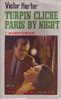 Turpin cliche Paris by night - Victor Harter - Livre