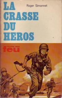 La crasse du héros - Roger Simonet - Livre