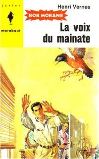 La voix du mainate - Henri Vernes - Livre