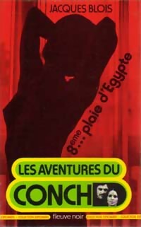 Le Conch, 8ème plaie d'Egypte - Jacques Blois - Livre