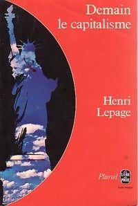 Demain le capitalisme - Henri Lepage - Livre