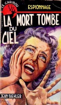 La mort tombe du ciel - Jean Biehler - Livre