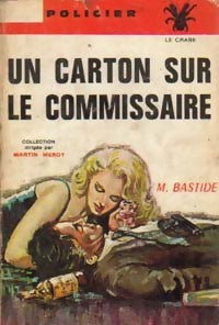 Un carton sur le commissaire - Maurice Bastide - Livre