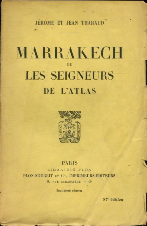 Marrakech ou les seigneurs de l'Atlas - Jean Tharaud - Livre