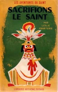 Sacrifions le Saint - Leslie Charteris - Livre
