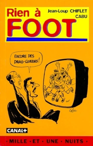 Rien à foot - Jean-Loup Chiflet, Cabu - Livre