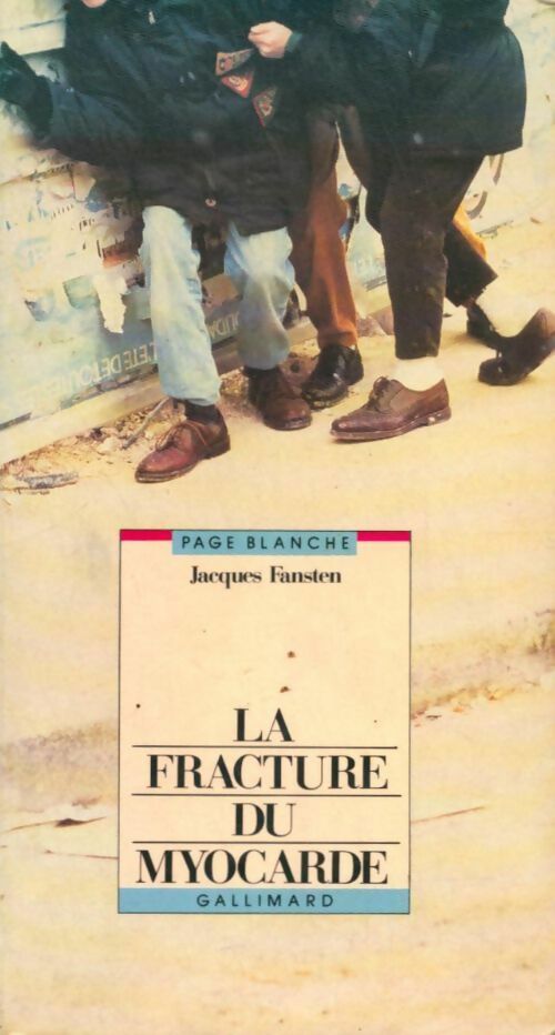 La fracture du myocarde - Jacques Fansten - Livre