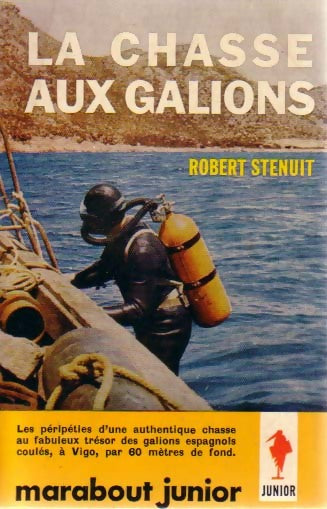 La chasse aux galions - Robert Stenuit - Livre