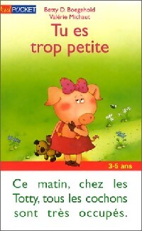 Tu es trop petite - Betty D. Boegehold - Livre