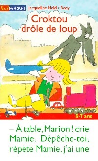 Croktou drôle de loup - Jacqueline Held, Rosy - Livre