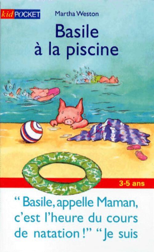 Basile à la piscine - Martha Weston - Livre