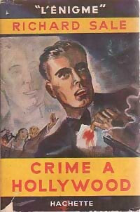 Crime à Hollywood - Richard Sale - Livre