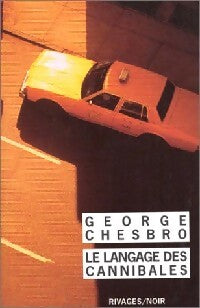 Le langage des cannibales - George Chesbro - Livre