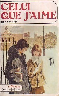 Celui que j'aime - W.E.D Ross - Livre