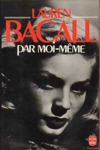 Par moi-même - Lauren Bacall - Livre
