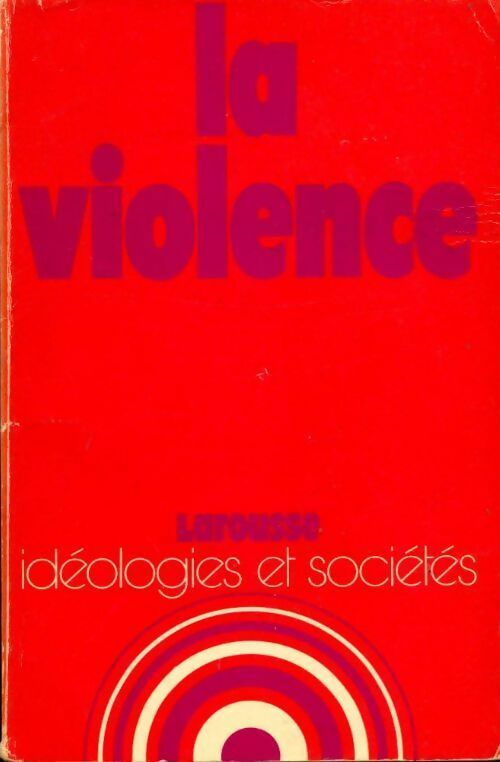 La violence - Jean-Marie Bigeard - Livre