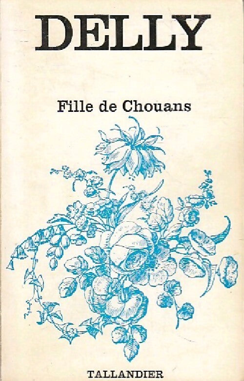 Fille de Chouans - Delly - Livre