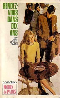 Rendez-vous dans dix ans - Smith Clare Breton - Livre