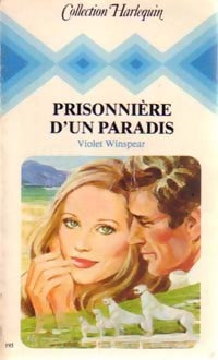 Prisonnière d'un paradis - Violet Winspear - Livre