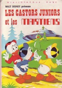 Les Castors Juniors et les martiens - Walt Disney - Livre